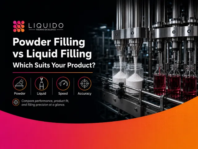 Powder Filling vs Liquid Filling: Which Suits Your Product?