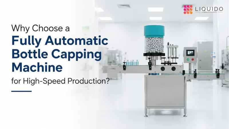 Why Choose a Fully Automatic Bottle Capping Machine for High-Speed Production?